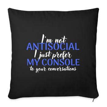 Console Lover Not Antisocial - Sofa pillowcase 17,3'' x 17,3'' (45 x 45 cm) - black - Front