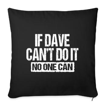 Funny Dave - Sofa pillowcase 17,3'' x 17,3'' (45 x 45 cm) - black - Front