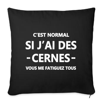 Citations humoristiques cernes fatigue - Housse de coussin décorative 45 x 45 cm - noir - Devant