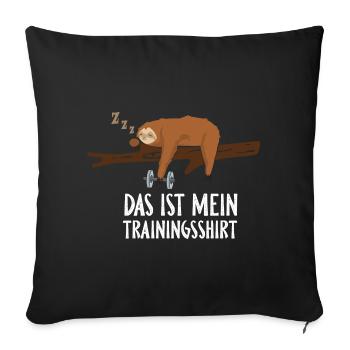 Das Ist Mein Trainingsshirt - Sofakissenbezug 45 x 45 cm - Schwarz - Vorne