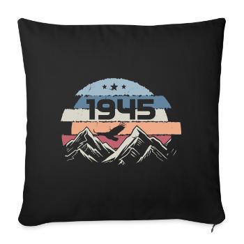Original 1945 Vintage 1945 Birthday 1945 - Sofa pillowcase 17,3'' x 17,3'' (45 x 45 cm) - black - Front