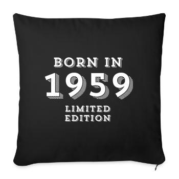 1959, date of birth, year of birth - Sofa pillowcase 17,3'' x 17,3'' (45 x 45 cm) - black - Front