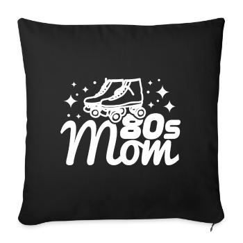 80er Mama - Sofakissenbezug 45 x 45 cm - Schwarz - Vorne