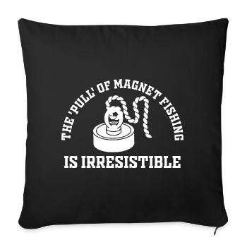 Neodymium Magnet Fishing Magnetic Fisher - Sofa pillowcase 17,3'' x 17,3'' (45 x 45 cm) - black - Front
