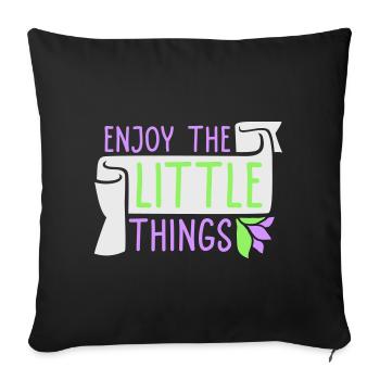 Enjoy The Little Things Gratitude Mindfulness - Sofa pillowcase 17,3'' x 17,3'' (45 x 45 cm) - black - Front