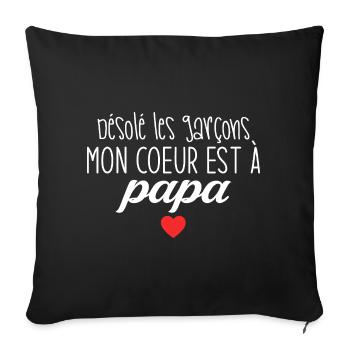 Mon cœur est à papa, désolé les garçons - Housse de coussin décorative 45 x 45 cm - noir - Devant