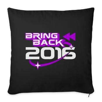 Bring Back 2016 Throwback Internet Nostalgia - Sofa pillowcase 17,3'' x 17,3'' (45 x 45 cm) - black - Front