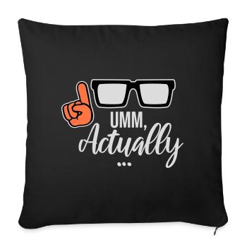 To Actually Funny Nerd Smartass Saying Logo - Sofa pillowcase 17,3'' x 17,3'' (45 x 45 cm) - black - Front