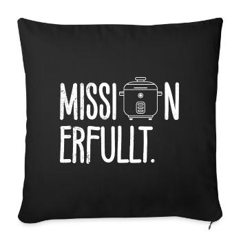 Cooking MISSION ACCOMPLISHED Rice Lovers Fun - Sofa pillowcase 17,3'' x 17,3'' (45 x 45 cm) - black - Front
