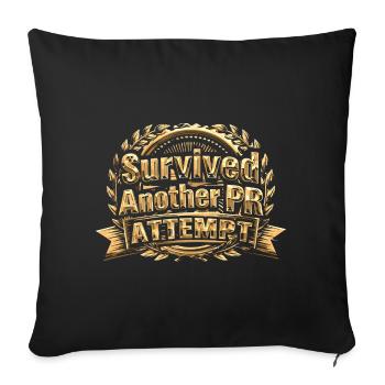 Survived Another PR Attempt Funny PR Gym Gift - Sofa pillowcase 17,3'' x 17,3'' (45 x 45 cm) - black - Front