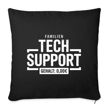 Familien Tech Support Gehalt 0,00€ - Sofakissenbezug 45 x 45 cm - Schwarz - Vorne