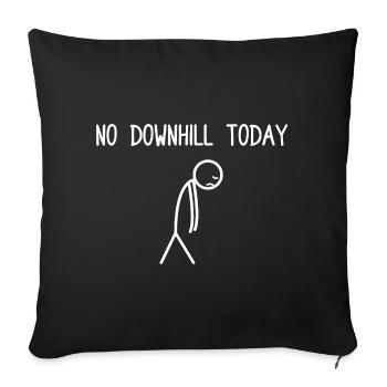 No downhill today Bicycle Mountain Bike MTB - Sofa pillowcase 17,3'' x 17,3'' (45 x 45 cm) - black - Front