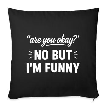 Ça va ? Je suis drôle - Housse de coussin décorative 45 x 45 cm - noir - Devant
