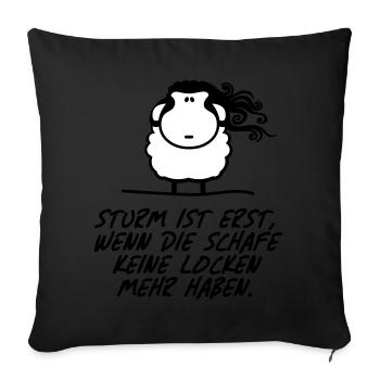 Sturm ist erst wenn Schafe keine Locken Spruch - Sofakissenbezug 45 x 45 cm - Schwarz - Vorne