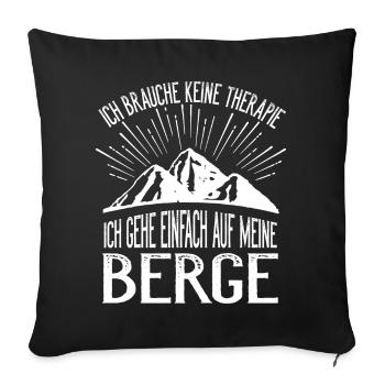 Berge sind meine Therapie - Sofakissenbezug 45 x 45 cm - Schwarz - Vorne