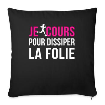 Je cours pour dissiper la FOLIE - Housse de coussin décorative 45 x 45 cm - noir - Devant
