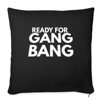 ready for gang bang - Sofa pillowcase 17,3'' x 17,3'' (45 x 45 cm) - black - Front