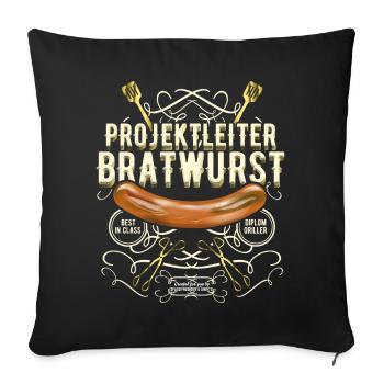 Grillen Design Projektleiter Bratwurst - Sofakissenbezug 45 x 45 cm - Schwarz - Vorne