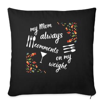Mom's comments - Sofa pillowcase 17,3'' x 17,3'' (45 x 45 cm) - black - Front