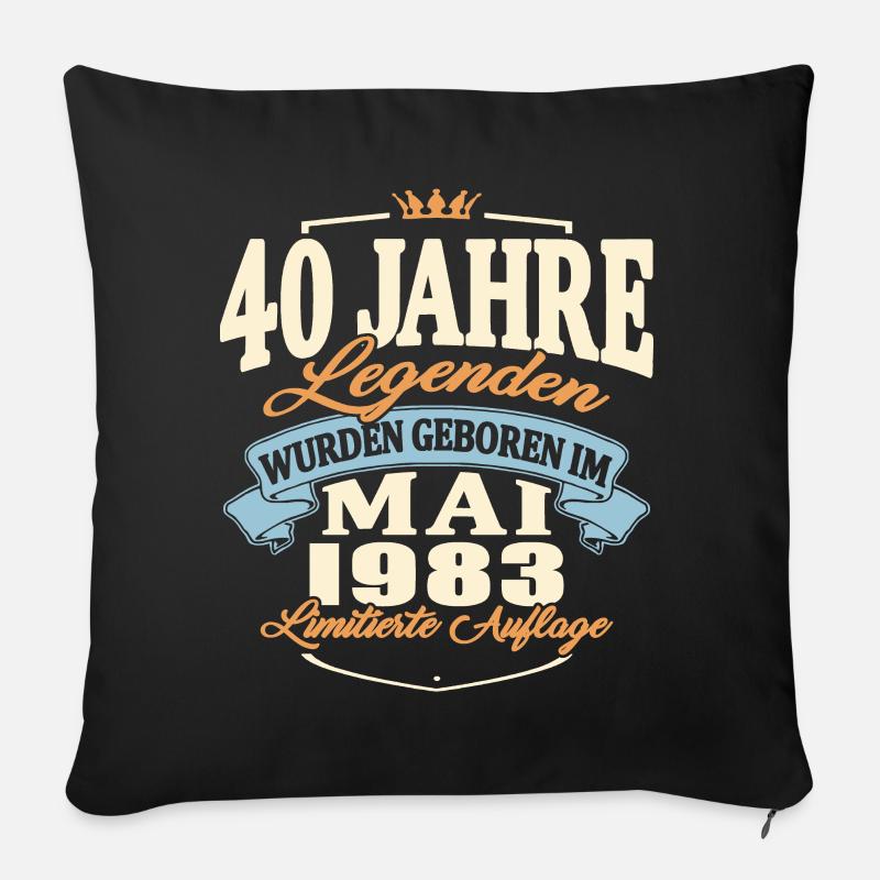 1983Geburtstag Mai 1983 Mai 1983 geboren 40 Jahre - Sofakissenbezug 45 x 45 cm - Schwarz