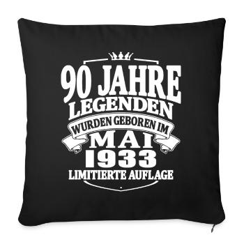 90 Jahre Geburtstag Mai 1933 Mai 1933 geboren - Sofakissenbezug 45 x 45 cm - Schwarz - Vorne