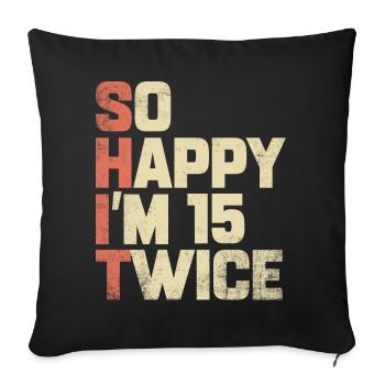 30th Birthday Gift 30 Years Birthday Saying - Sofa pillowcase 17,3'' x 17,3'' (45 x 45 cm) - black - Front