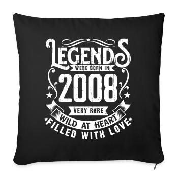 Legendary since 2008 born in 2008 Gift 2008 - Sofa pillowcase 17,3'' x 17,3'' (45 x 45 cm) - black - Front