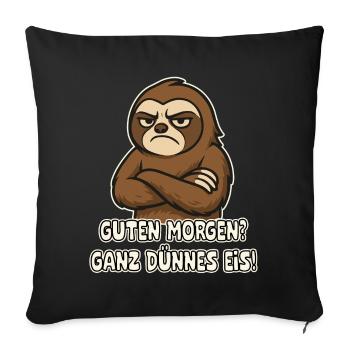 Grumpy sloth with saying - Sofa pillowcase 17,3'' x 17,3'' (45 x 45 cm) - black - Front