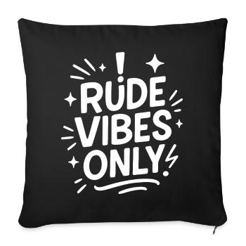 Seulement des vibrations impolies - Housse de coussin décorative 45 x 45 cm - noir - Devant