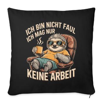 Dire paresseux – pas de travail, pas de stress - Housse de coussin décorative 45 x 45 cm - noir - Devant