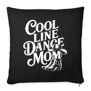Line Dance Mom: Cool lettering - Sofa pillowcase 17,3'' x 17,3'' (45 x 45 cm) - black - Front