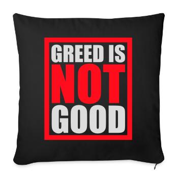 La cupidité n’est pas une bonne déclaration anticapitaliste Protestation - Housse de coussin décorative 45 x 45 cm - noir - Devant