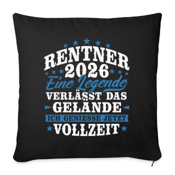 Rentner 2026 Rente Ruhestand Geschenk - Sofakissenbezug 45 x 45 cm - Schwarz - Vorne