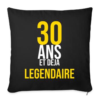 30 Ans et Déjà Légendaire — Anniversaire - Housse de coussin décorative 45 x 45 cm - noir - Devant