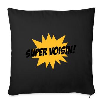 Super Voisin ! - Housse de coussin décorative 45 x 45 cm - noir - Devant