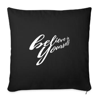 Motivational Quote for Confidence - Sofa pillowcase 17,3'' x 17,3'' (45 x 45 cm) - black - Front