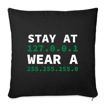 Stay at 127.0.0.1 wear a 255.255.255.0 Nerd - Sofakissenbezug 45 x 45 cm - Schwarz - Vorne