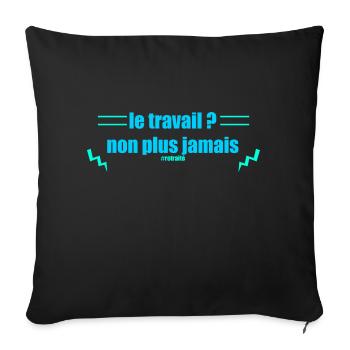 le travail non plus jamais - Housse de coussin décorative 45 x 45 cm - noir - Devant