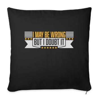 I may be wrong - Sofa pillowcase 17,3'' x 17,3'' (45 x 45 cm) - black - Front