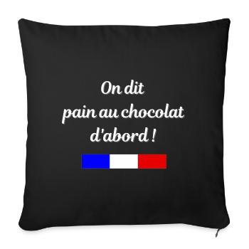 On dit pain au chocolat d'abord - Housse de coussin décorative 45 x 45 cm - noir - Devant