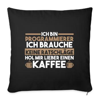Programmieren Kaffee Entwickler Coder Programmiere - Sofakissenbezug 45 x 45 cm - Schwarz - Vorne