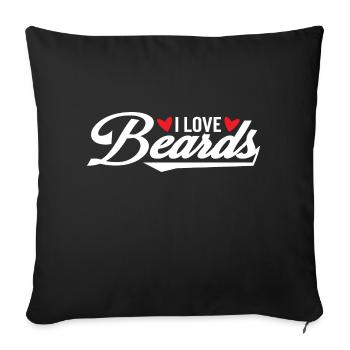 I love Beards - Sofa pillowcase 17,3'' x 17,3'' (45 x 45 cm) - black - Front