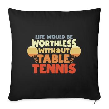 Ping Pong Motivation - Sofa pillowcase 17,3'' x 17,3'' (45 x 45 cm) - black - Front