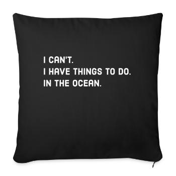 Ocean Saying - Sofa pillowcase 17,3'' x 17,3'' (45 x 45 cm) - black - Front