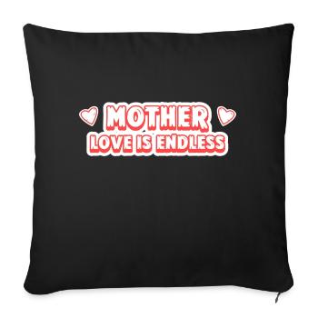 Muttertag Geschenk Mutterliebe Ist Endlos Mama - Sofakissenbezug 45 x 45 cm - Schwarz - Vorne