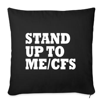 Me/cfs - Stand up to mecfs - Sofakissenbezug 45 x 45 cm - Schwarz - Vorne