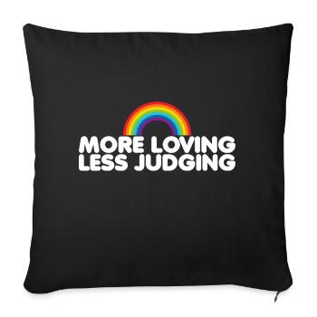 Womens Pride More Loving Less Judging - Sofakissenbezug 45 x 45 cm - Schwarz - Vorne