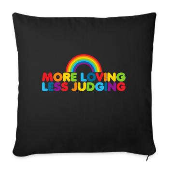 Womens Pride More Loving Less Judging - Sofakissenbezug 45 x 45 cm - Schwarz - Vorne