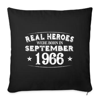 Real Heroes were born in September 1966 Birthday - Sofa pillowcase 17,3'' x 17,3'' (45 x 45 cm) - black - Front