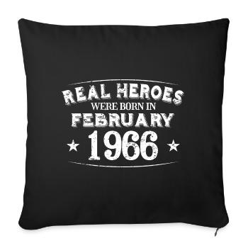 Real Heroes were born in February 1966 Birthday - Sofa pillowcase 17,3'' x 17,3'' (45 x 45 cm) - black - Front
